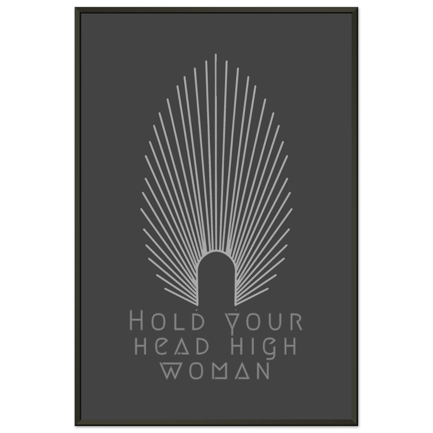 HEAD HIGH | METAL FRAMED Poster | Premium Quality | Matte | 200 GSM | Feminism | Art Déco | Save your precious time hunting down the right frame for your art work - with this one your art arrives at your home with the perfectly fitted quality frame! Wall art with black matt background in black metal frame with white pointy oval-shaped high crown and white lettering 'hold your head high woman'