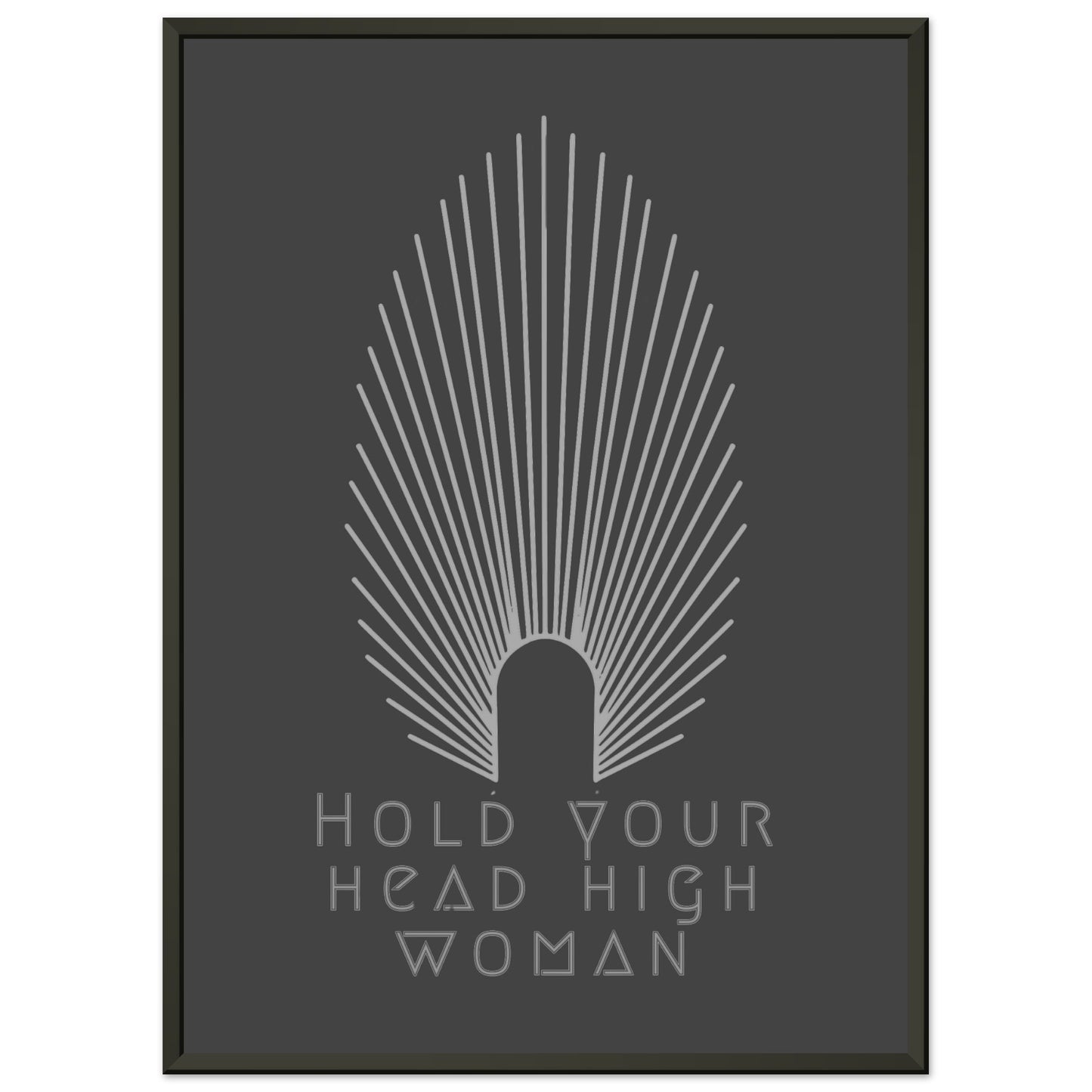 HEAD HIGH | METAL FRAMED Poster | Premium Quality | Matte | 200 GSM | Feminism | Art Déco | Save your precious time hunting down the right frame for your art work - with this one your art arrives at your home with the perfectly fitted quality frame! Wall art with black matt background in black metal frame with white pointy oval-shaped high crown and white lettering 'hold your head high woman'