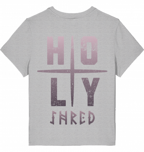 HOLY SHRED. LADIES | T-Shirt Tshirt | 100% combed, ringspun Organic Cotton | Snowboard Skateboard Surf Ski | Quality Apparel