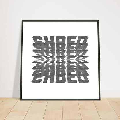 SHRED | METAL FRAMED Poster | Premium Quality | Matte | 200 GSM | Snowboard | Ski | Save your precious time hunting down the right frame for your art work - with this one your art arrives at your home with the perfectly fitted quality frame!